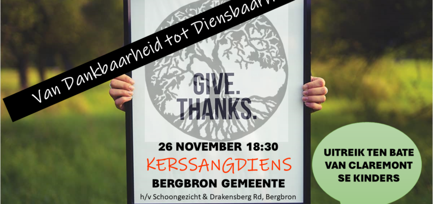 Kerssangdiens 26 November 2023 "Give Thanks" Uitreik ten bate van Claremont se Kinders